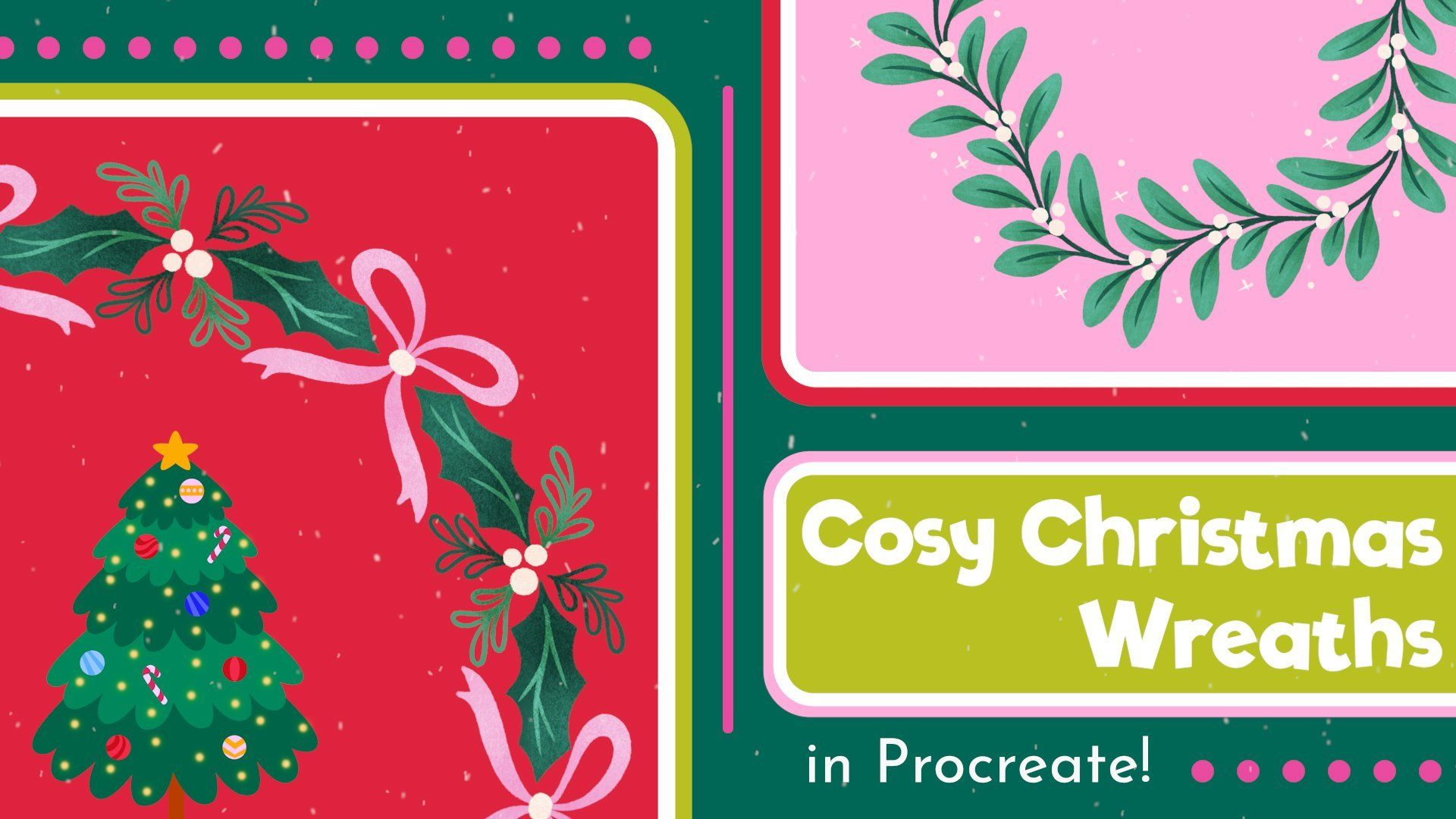 图片[1]-Skillshare – 在Procreate中制作温馨的圣诞花环-Heycg.cn